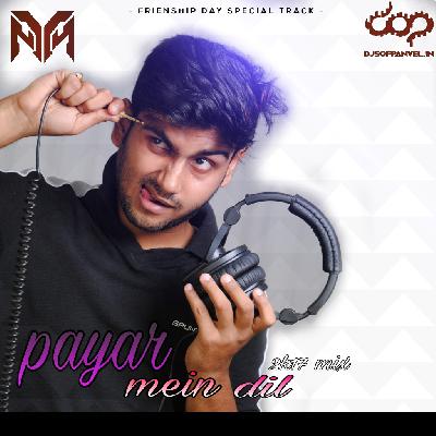 Payar Mein Dil Pey – DJ NYN (2k17 Remix)